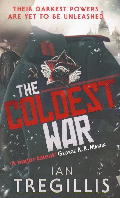 The Coldest War - Ian Tregillis