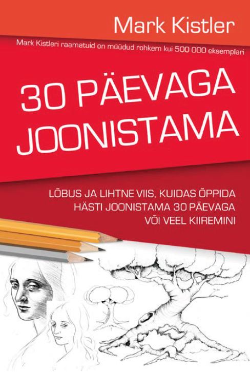 30 päevaga joonistama - Mark Kistler