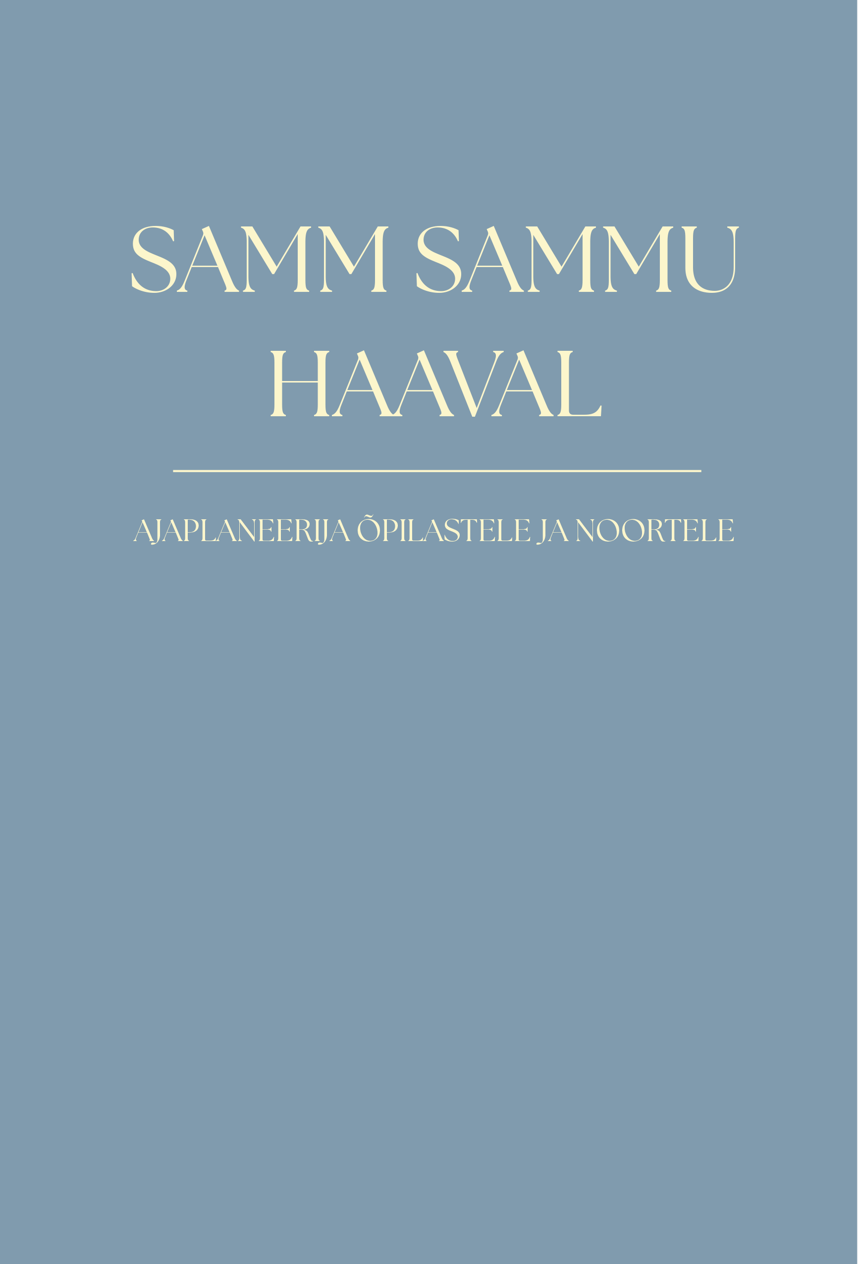 Samm sammu haaval. Ajaplaneerija õpilastele ja noortele