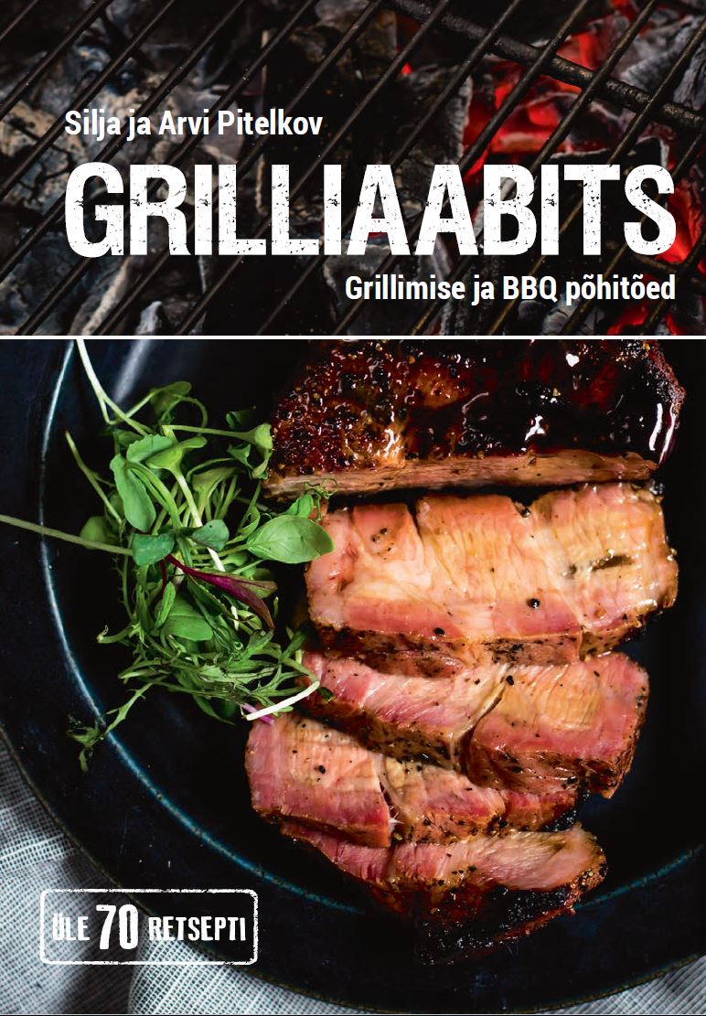 GRILLIAABITS. GRILLIMISE JA BBQ PÕHITÕED