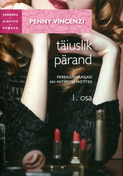 TÄIUSLIK PÄRAND I OSA