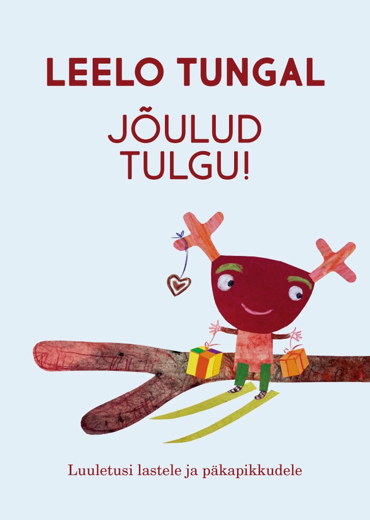 Jõulud tulgu! Luuletusi lastele ja päkapikkudele