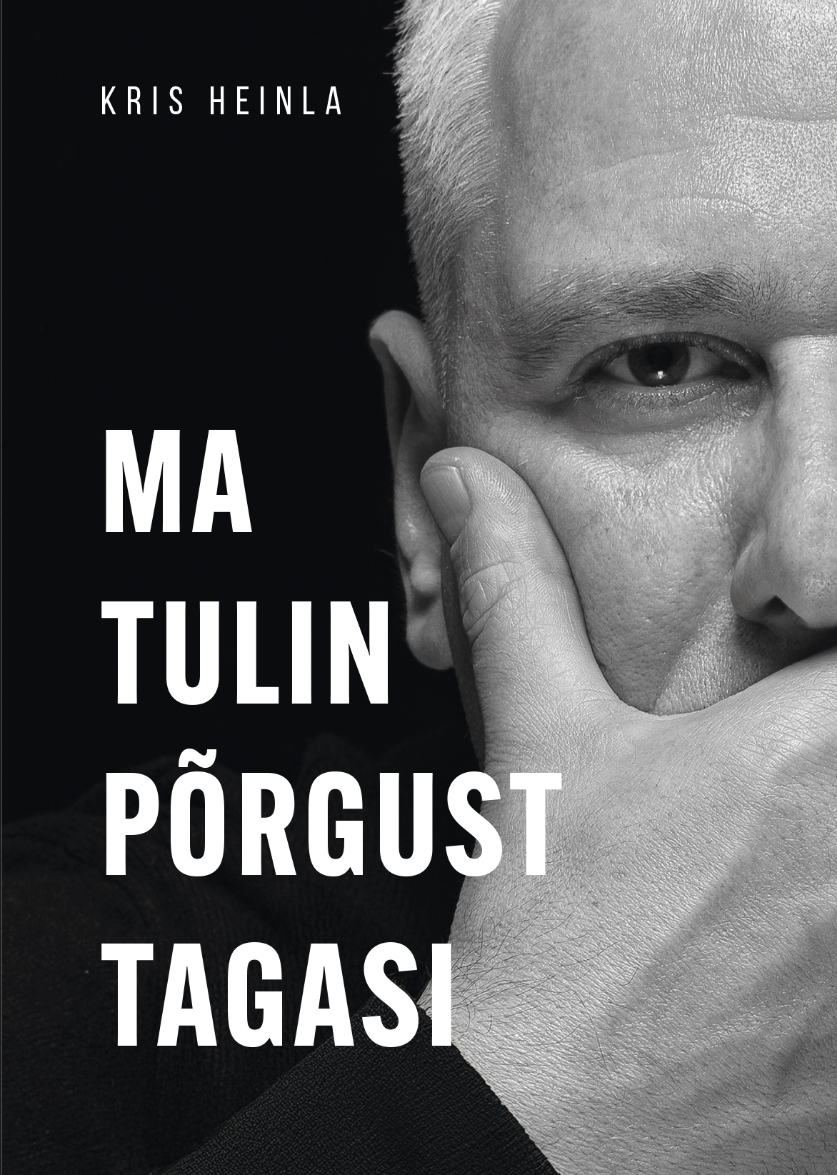 Ma tulin põrgust tagasi