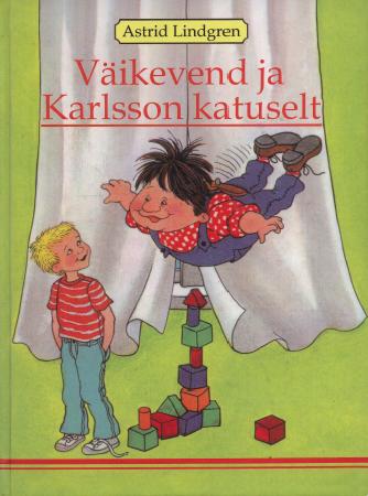 Väikevend ja Karlsson katuselt - Astrid Lindgren