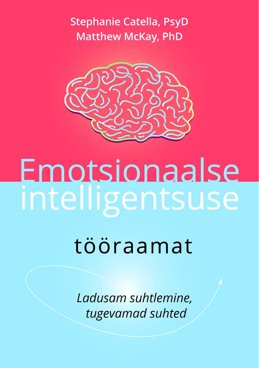 Emotsionaalse intelligentsuse tööraamat. Ladusam suhtlemine, tugevamad suhted