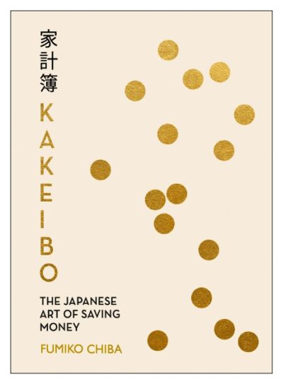 Kakeibo: The Japanese Art of Saving Money