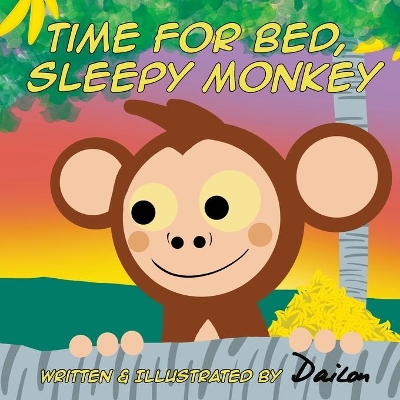 Time For Bed, Sleepy Monkey - Dailon