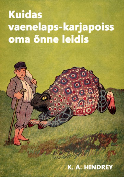 E-raamat: Kuidas vaenelaps-karjapoiss oma õnne leidis