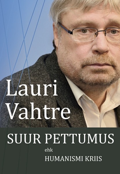 E-raamat: Suur pettumus ehk humanismi kriis