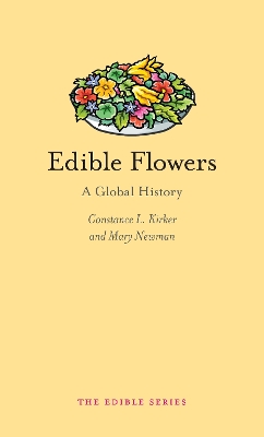 Edible Flowers – A Global History