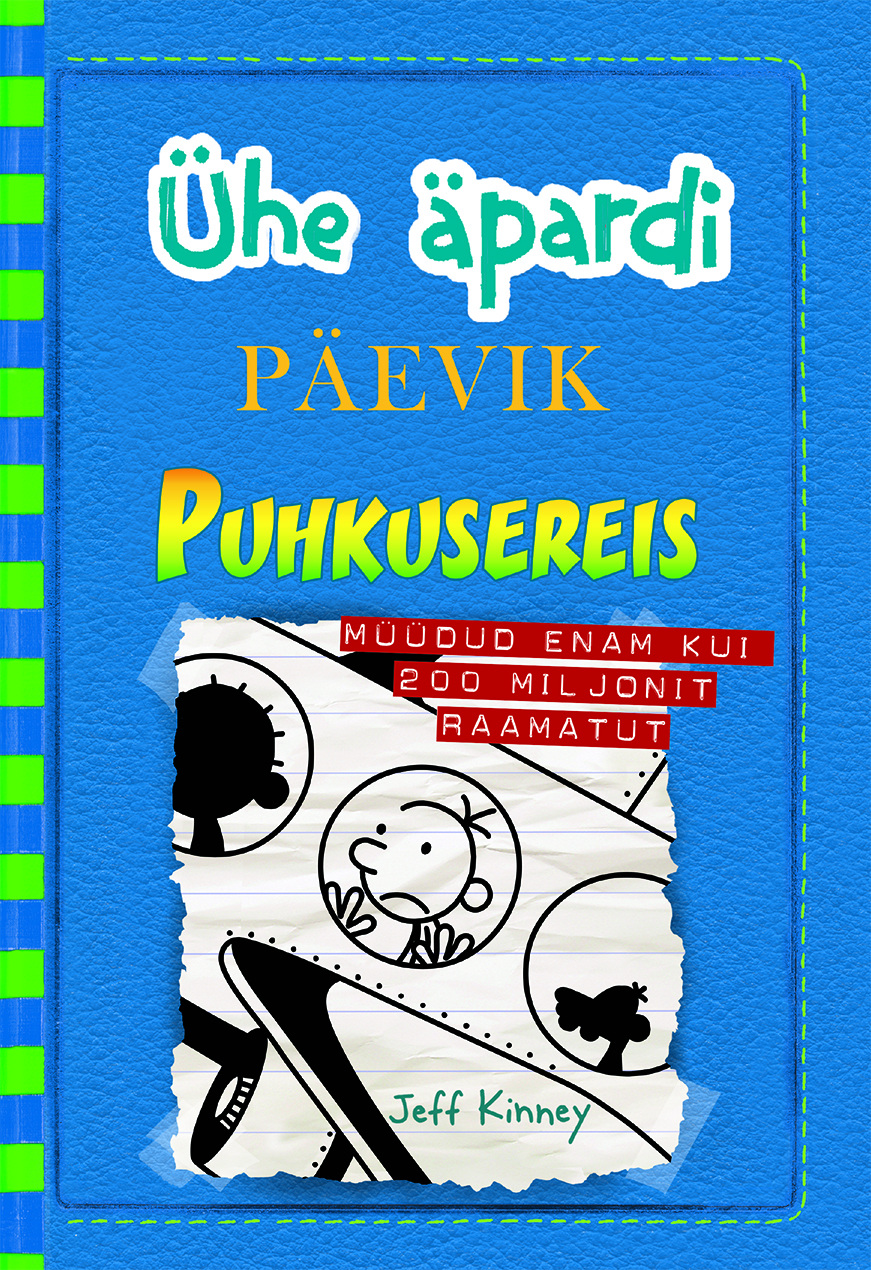 ÜHE ÄPARDI PÄEVIK. PUHKUSEREIS - Jeff Kinney