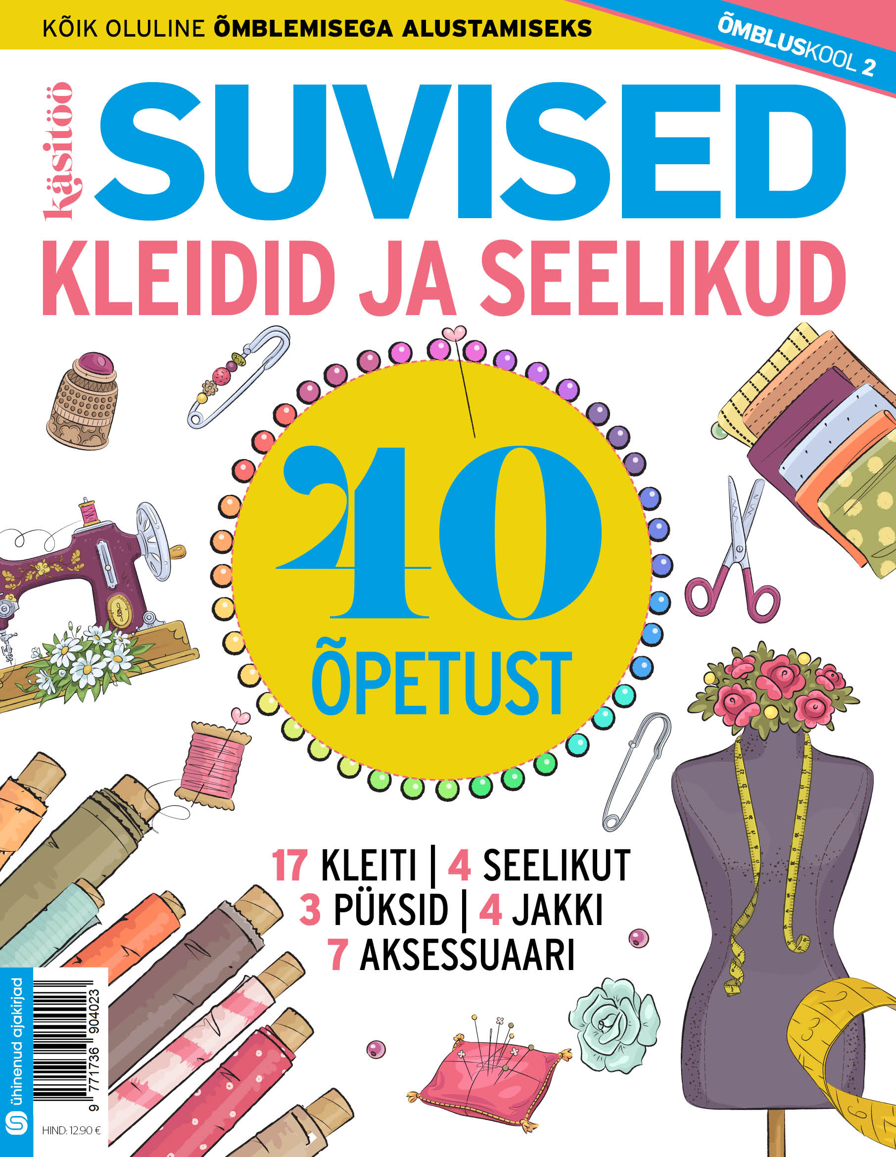 Õmbluskool 2. Suvised kleidid ja seelikud