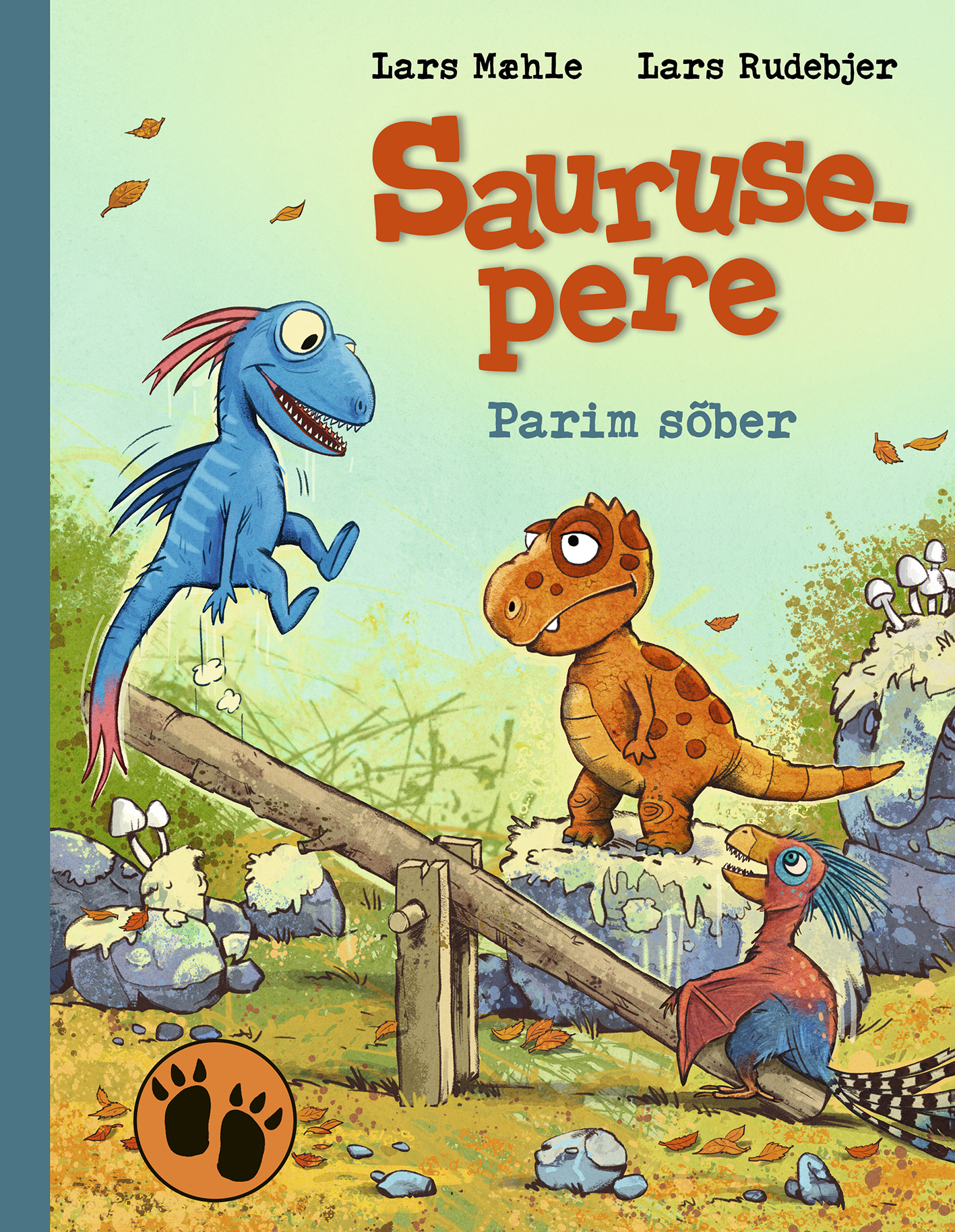 Saurusepere 5. Parim sõber
