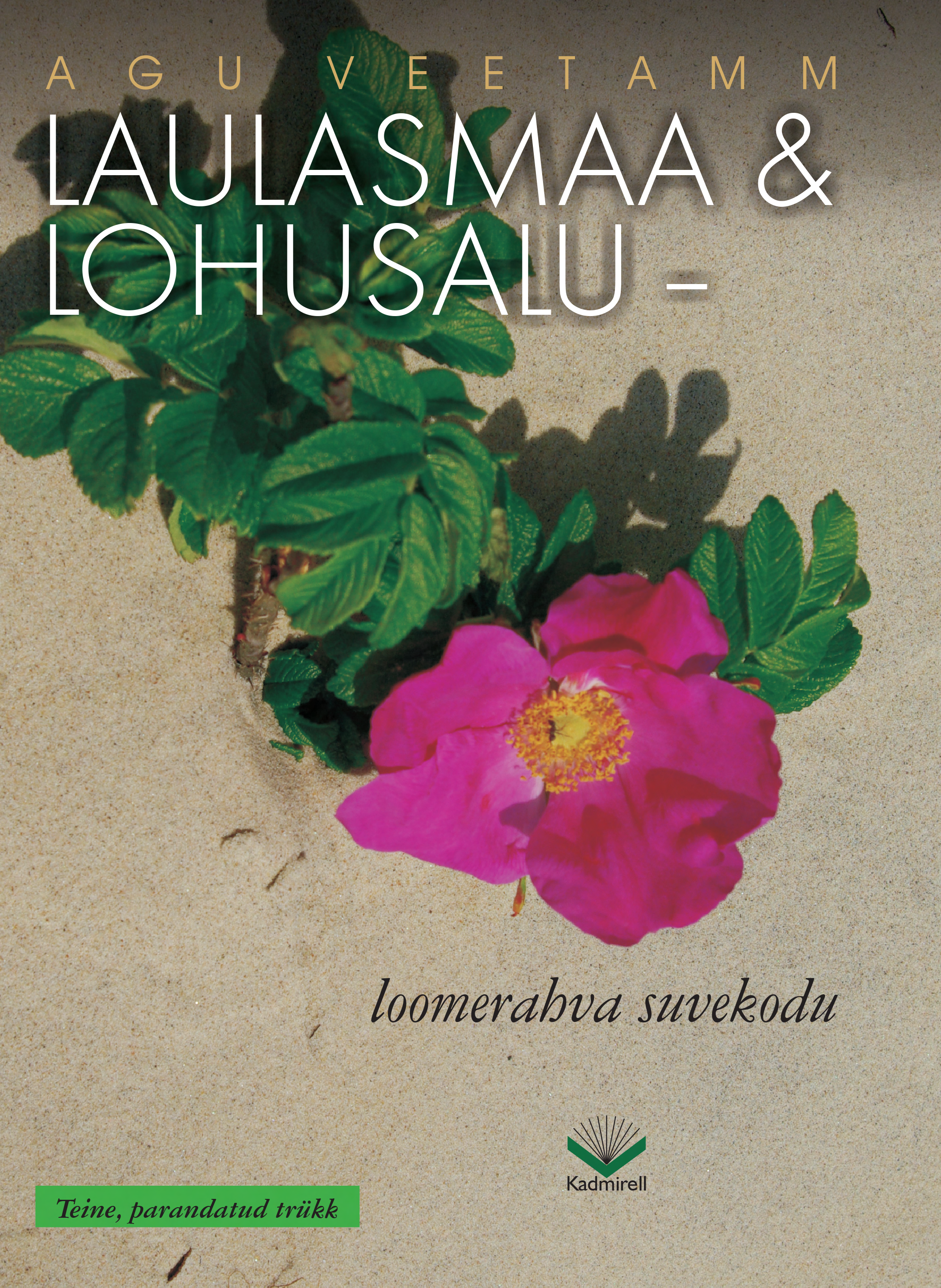 Laulasmaa ja Lohusalu - loomerahva suvekodu