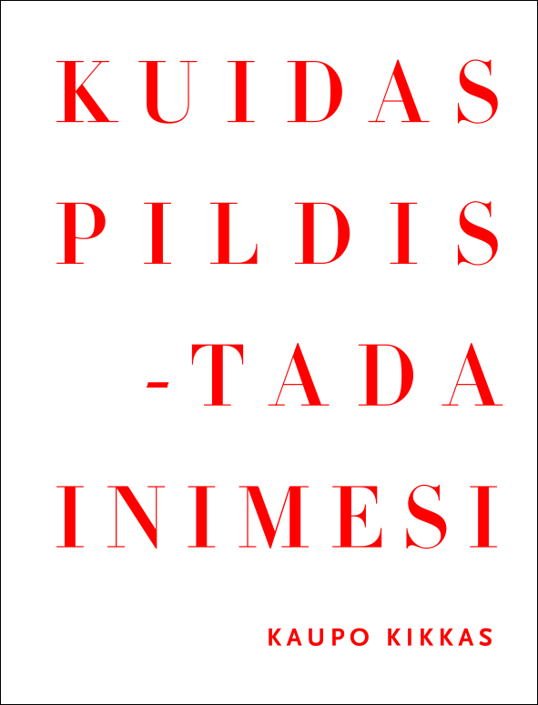 KUIDAS PILDISTADA INIMESI