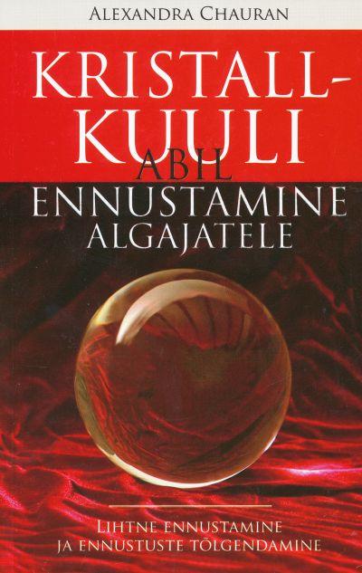 KRISTALLKUULI ABIL ENNUSTAMINE ALGAJATELE