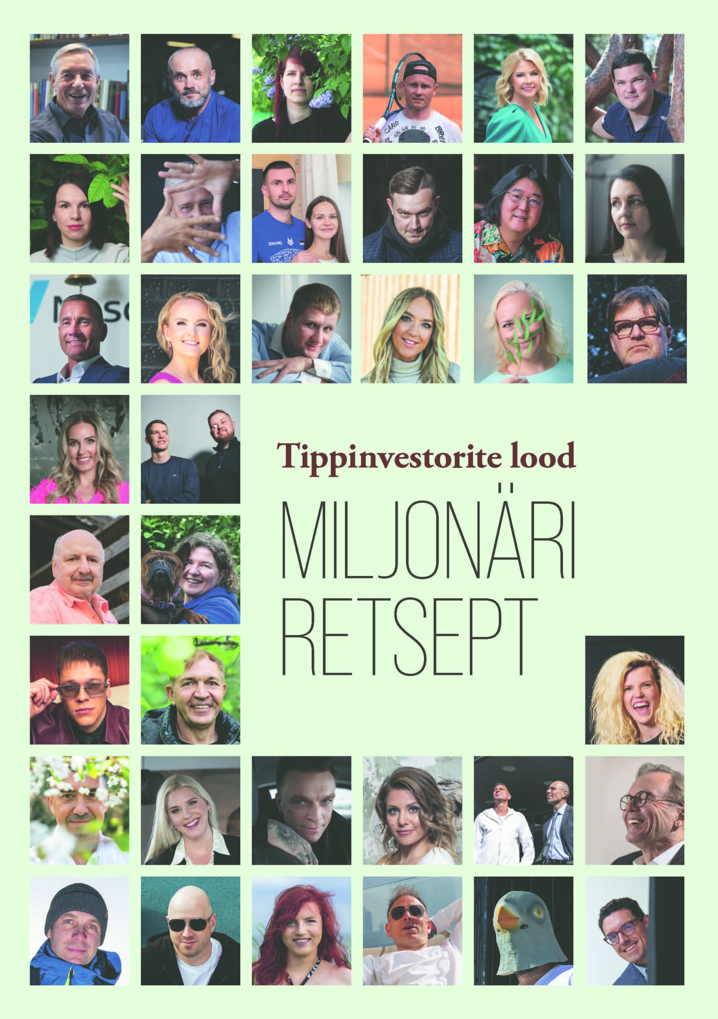 Miljonäri retsept. Tippinvestorite lood