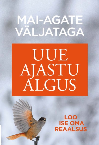 E-raamat: Uue ajastu algus. Mai-Agate Väljataga