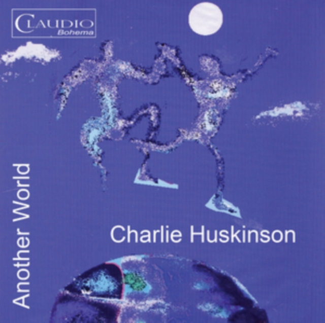 Charlie Huskinson: Another World (2014) CD