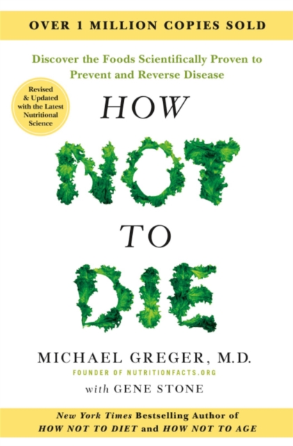 How Not to Die (Tenth Anniversary Edition)