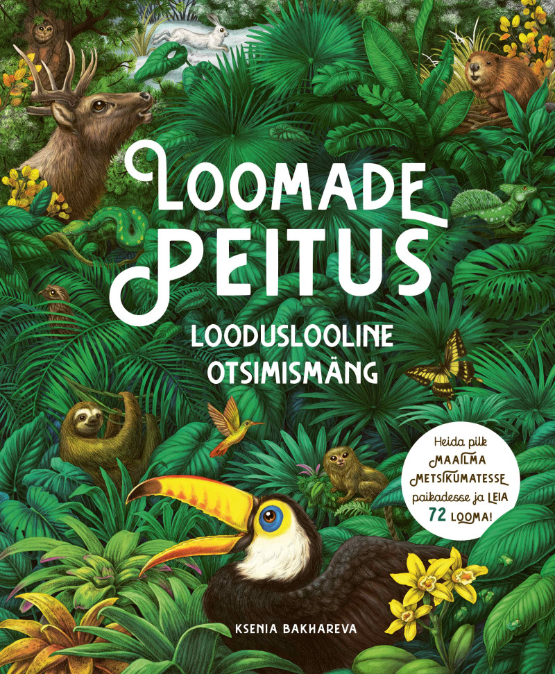 Loomade peitus. Looduslooline otsimismäng - Rachel Williams