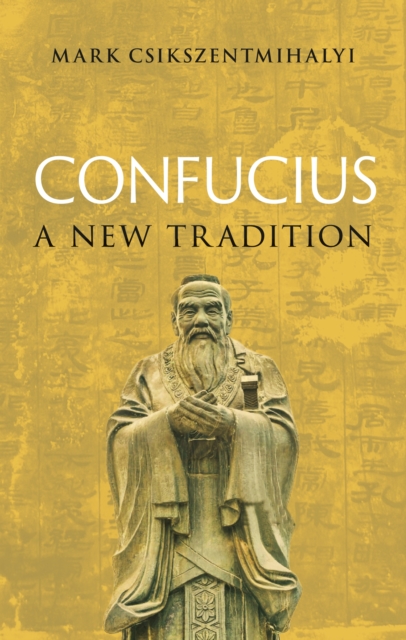 Confucius: A New Tradition