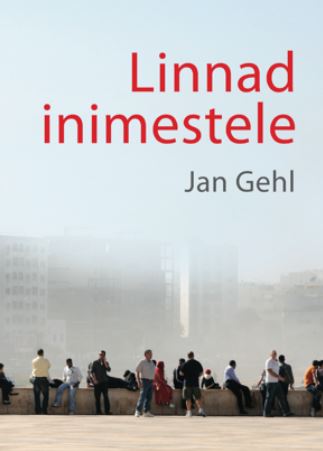 Linnad inimestele - Jan Gehl