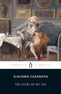 The Story of My Life - Giacomo Casanova