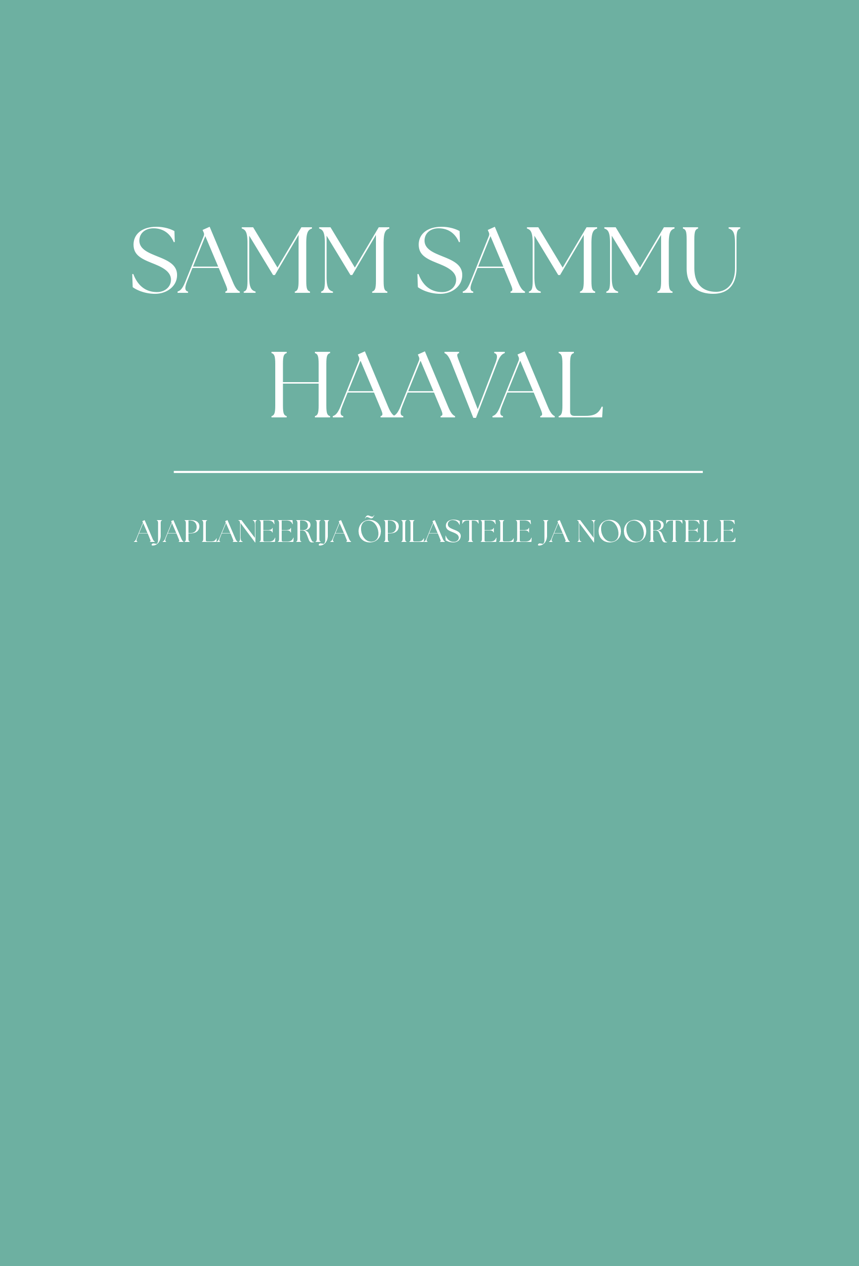 Samm sammu haaval. Ajaplaneerija õpilastele ja noortele - Grettel Puhm