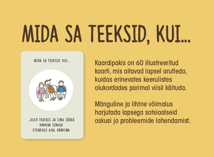 MIDA SA TEEKSID SIIS, KUI ... KAARDID