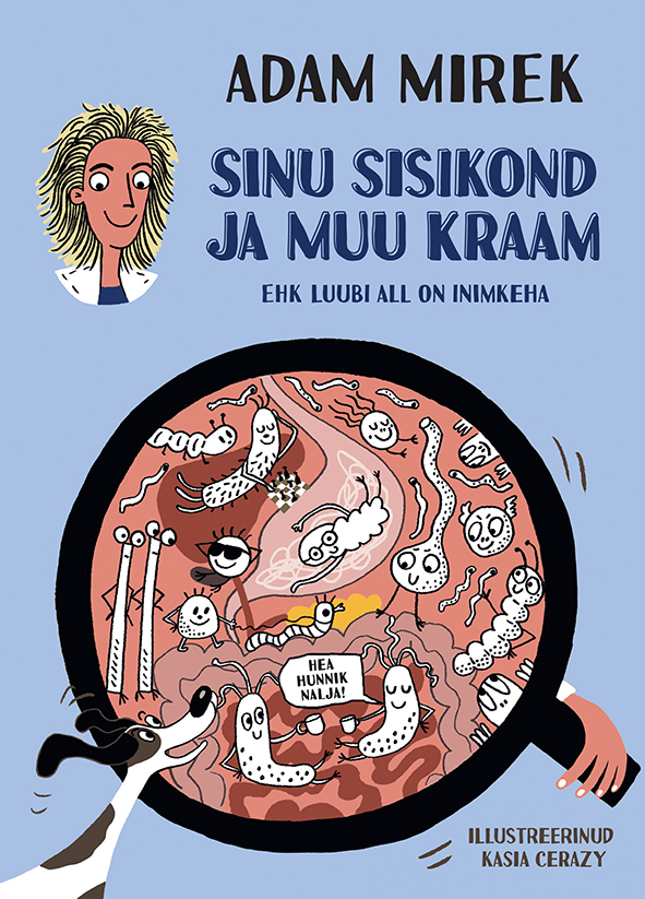 Sinu sisikond ja muu kraam ehk luubi all on inimkeha
