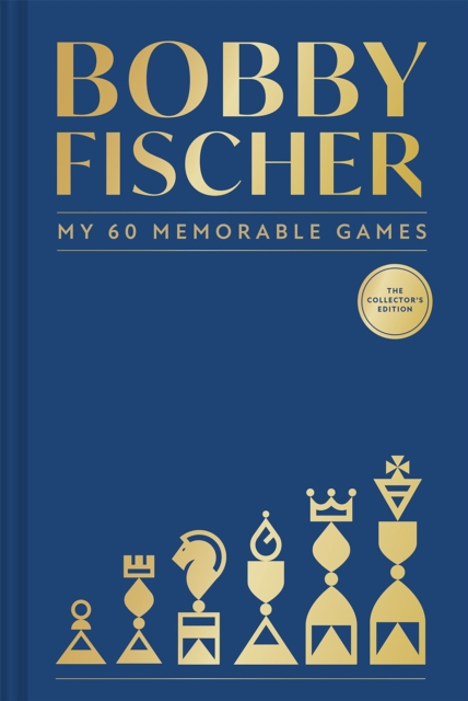 My 60 Memorable Games (The Collectors' Edition)