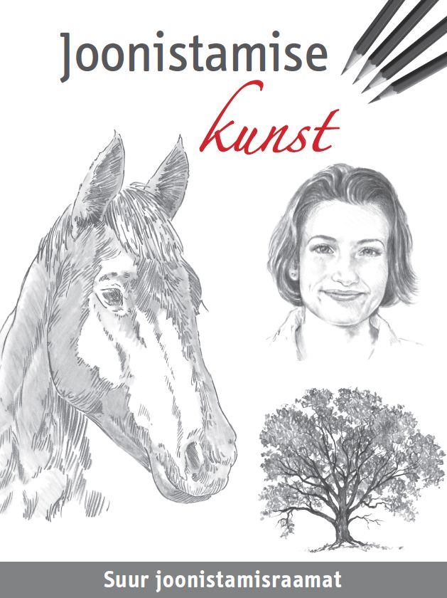 Joonistamise kunst. Suur joonistamisraamat