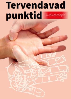 Tervendavad punktid. Su-jok-teraapia   