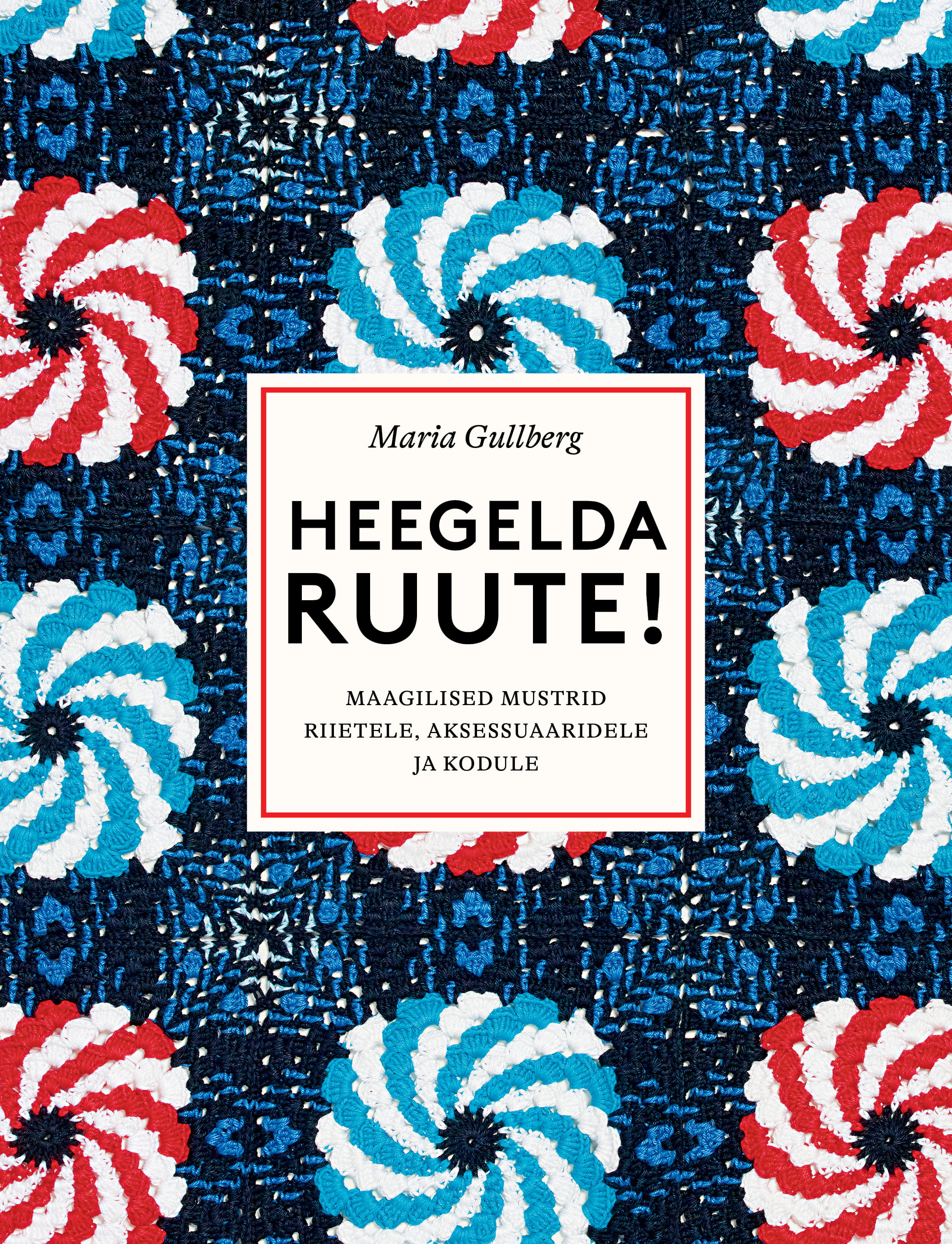 Heegelda ruute! Maagilised mustrid riietele, aksessuaaridele ja kodule