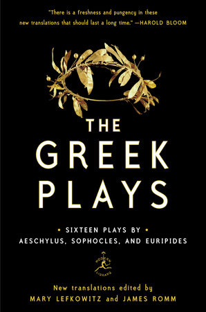 Greek Plays: Sixteen Plays by Aeschylus, Sophocles, and Euripides