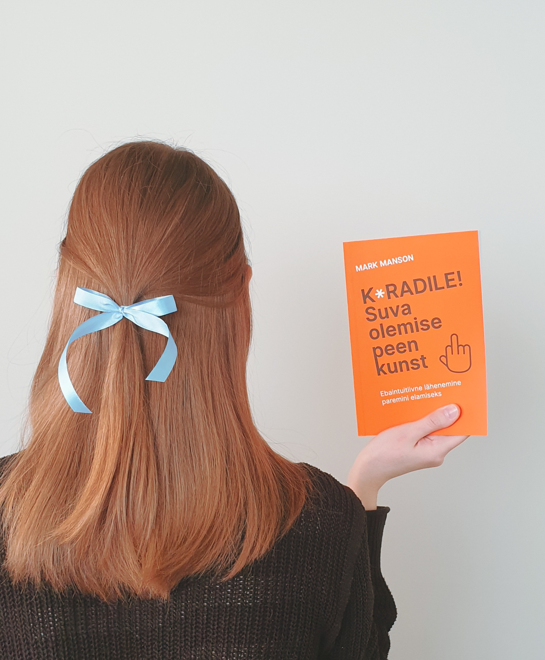 Kuradile! Suva olemise peen kunst - Mark Manson