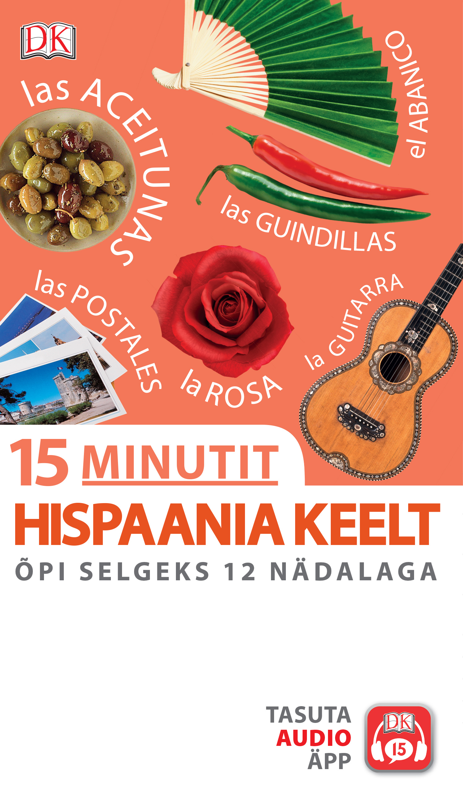 15 MINUTIT HISPAANIA KEELT. ÕPI SELGEKS 12 NÄDALAGA