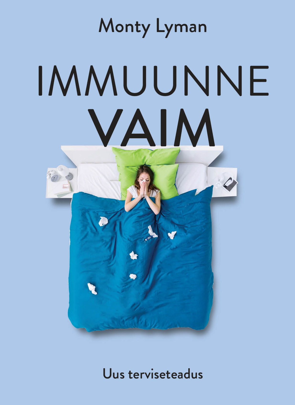Immuunne vaim. Uus terviseteadus