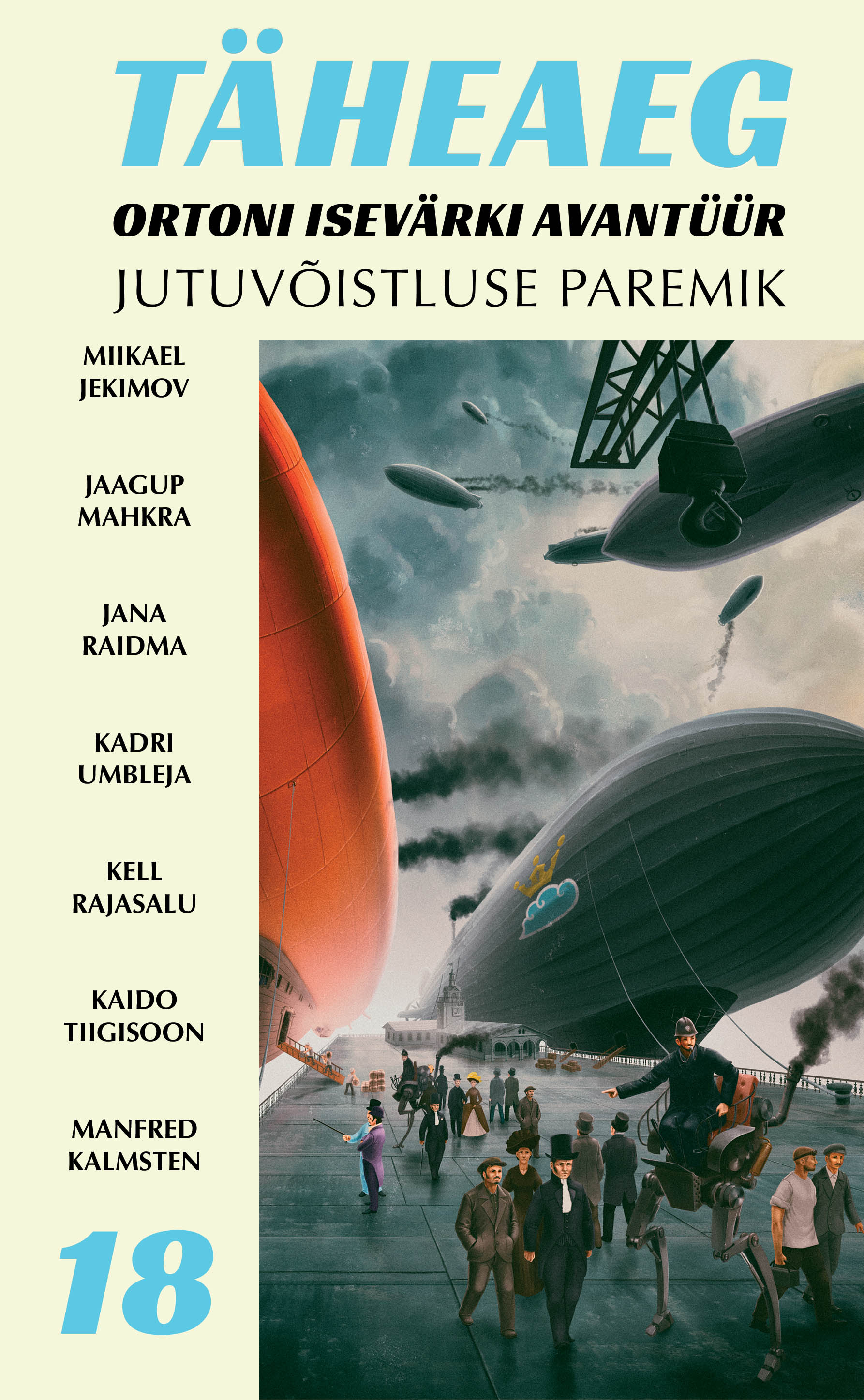 TÄHEAEG 18. ORTONI ISEVÄRKI AVANTÜÜR