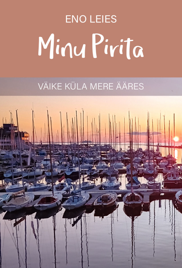 Minu Pirita. Väike küla mere ääres