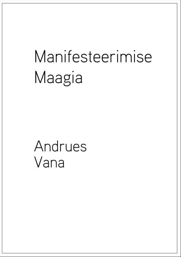 E-raamat: Manifesteerimise Maagia