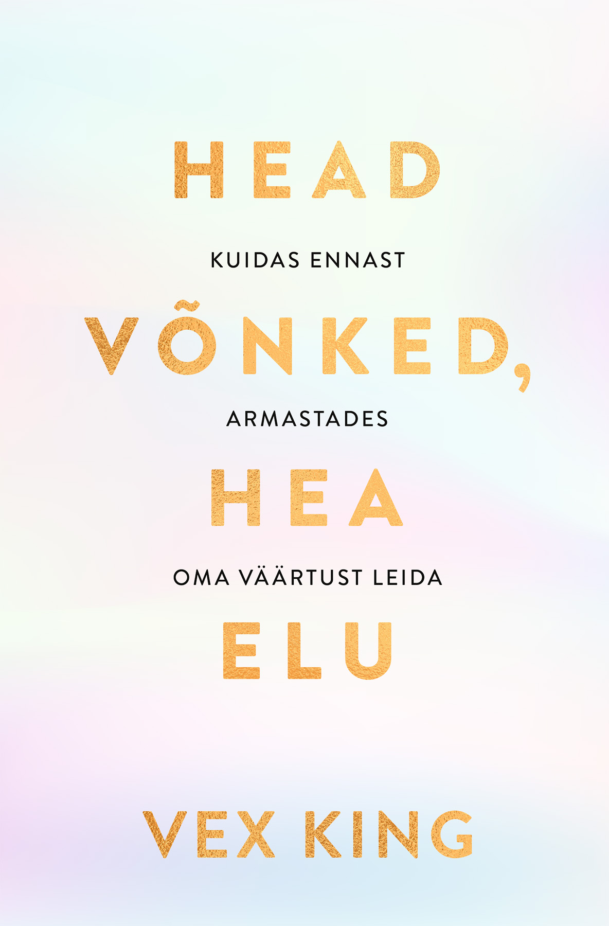 Head võnked, hea elu