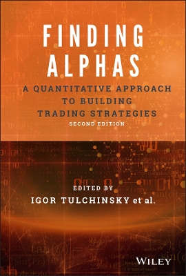 Finding Alphas – A Quantitative Approach to Building Trading Strategies, Second Edition