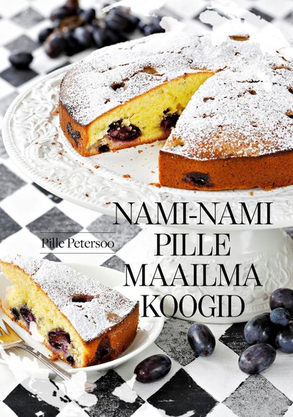E-raamat: Nami-Nami Pille maailma koogid