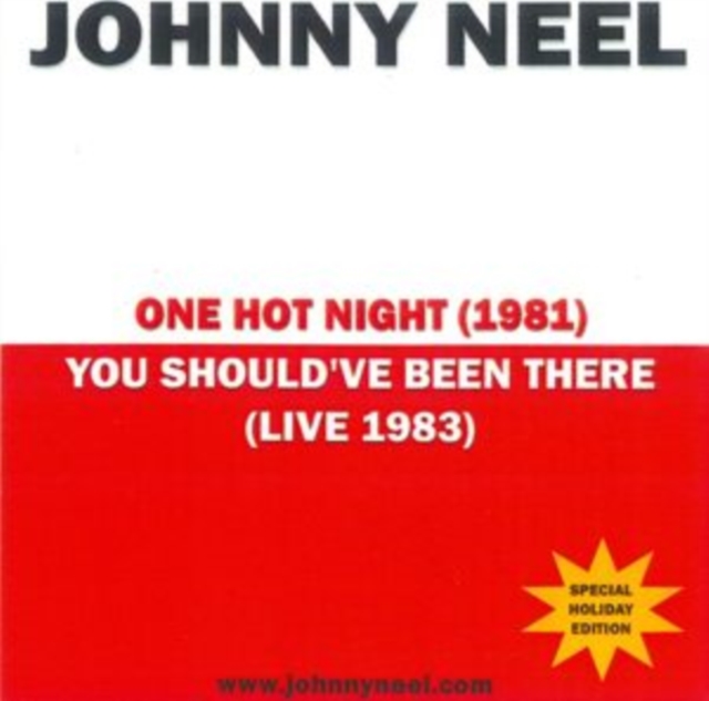 Johnny Neel - One Hot Night/You Should've Been There (2025) CD - Rahva ...