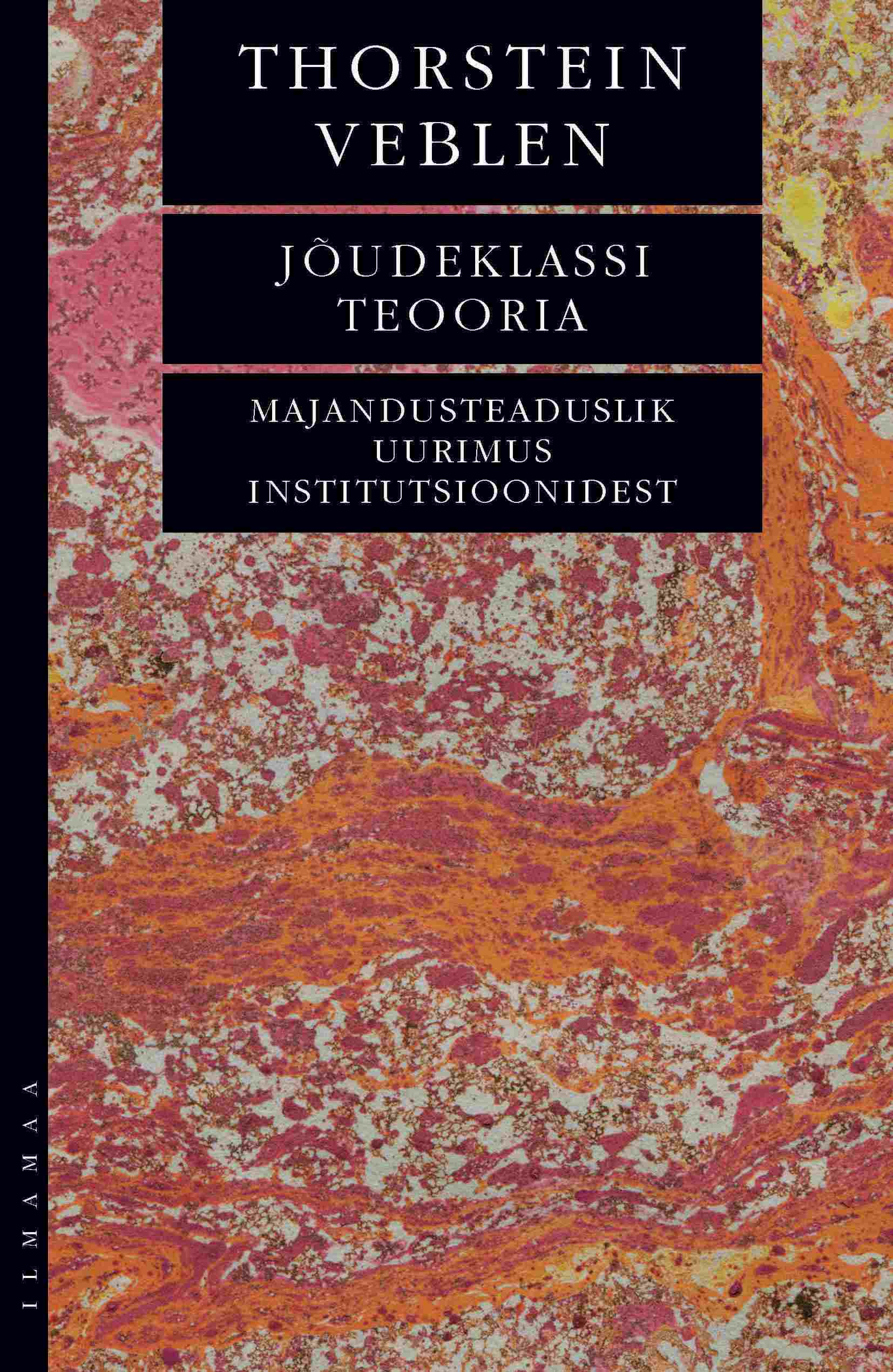 Jõudeklassi teooria. Majandusteaduslik uurimus institutsioonidest