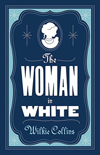 Woman in White - Wilkie Collins