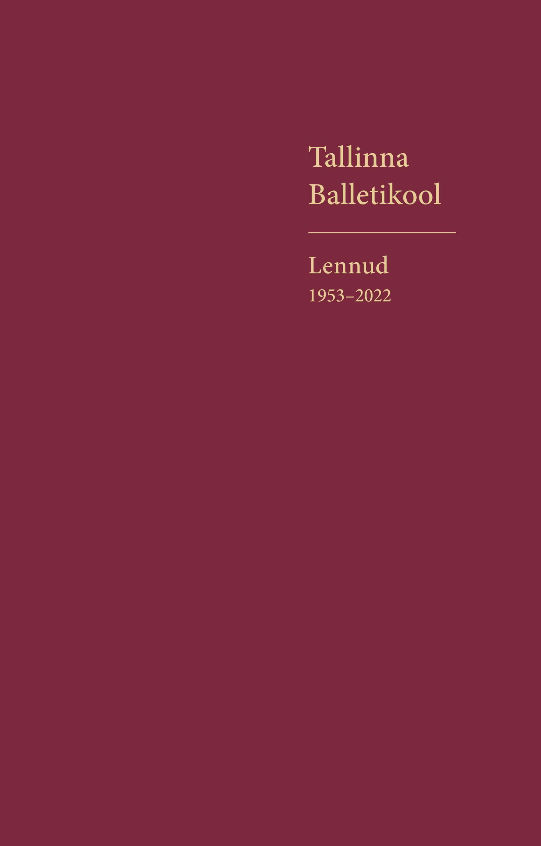 Tallinna Balletikool. Lennud 1953–2022