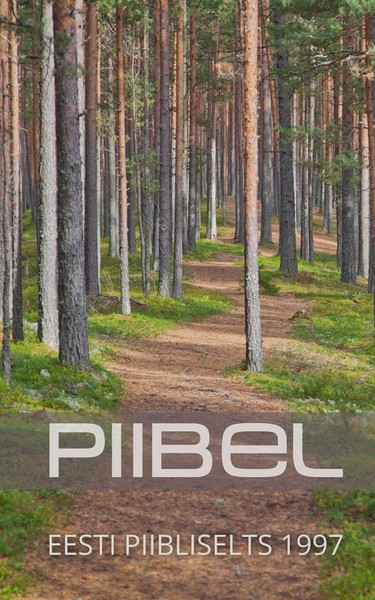 E-raamat: Piibel. Vana ja Uus Testament, 1997